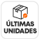 últimas unidades